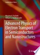 Advanced Physics of Electron Transport in Semiconductors and Nanostructures [E-Book] /