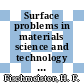 Surface problems in materials science and technology : International Chalmers symposium : Göteborg, 11.06.79-13.06.79.