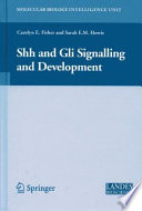 Shh and Gli Signalling and Development [E-Book] /