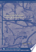Defects and diffusion, theory and simulation : an annual retrospective II [E-Book] /
