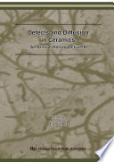 Defects and diffusion in ceramics : an annual retrospective IX [E-Book] /