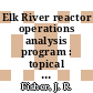 Elk River reactor operations analysis program : topical report fuel cycle studies for second core task 201 : [E-Book]
