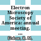 Electron Microscopy Society of America: annual meeting. 1981: papers : Electron microscope/computer interactions : Atomic resolution and spectroscopy by field ionization and desorption: presidential symposium : Atlanta, GA, 10.08.81-14.08.81.