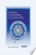 Cosmic Rays in the Heliosphere [E-Book] : Volume Resulting from an ISSI Workshop 17–20 September 1996 and 10–14 March 1997, Bern, Switzerland /