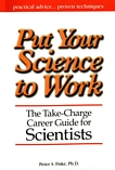 Put your science to work : the take-charge career guide for scientists /