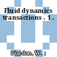 Fluid dynamics transactions . 1 .