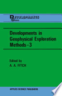 Developments in Geophysical Exploration Methods—3 [E-Book] /