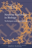 Neutron scattering in biology : techniques and applications /