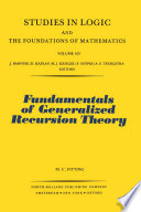 Fundamentals of generalized recursion theory [E-Book] /