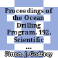 Proceedings of the Ocean Drilling Program. 192. Scientific results : basement drilling of the Ontong Java Plateau : covering leg 192 of the cruises of the drilling vessel JOIDES Resolution, Apra Harbour, Guam, to Apra Harbour, Guam, sites 1183 - 1187, 8 September - 7 November 2000 /