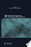 Mobile Phone Programming [E-Book] : Application to Wireless Networking /