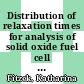 Distribution of relaxation times for analysis of solid oxide fuel cell stacks /
