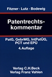 Patentrechtskommentar : PatG, GebrMG, IntPatÜG, PCT und EPÜ mit Nebenvorschriften /