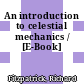 An introduction to celestial mechanics / [E-Book]