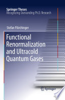 Functional Renormalization and Ultracold Quantum Gases [E-Book] /