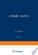 Cosmic Rays I / Kosmische Strahlung I [E-Book] /