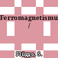 Ferromagnetismus /