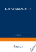 Optics of Corpuscles / Korpuskularoptik [E-Book] /