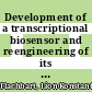 Development of a transcriptional biosensor and reengineering of its ligand specificity using fluorescence-activated cell sorting [E-Book] /