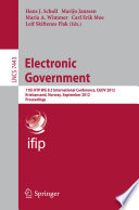 Electronic Government [E-Book]: 11th IFIP WG 8.5 International Conference, EGOV 2012, Kristiansand, Norway, September 3-6, 2012. Proceedings /