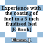 Experience with the coating of fuel in a 5 inch fluidised bed [E-Book]