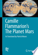 Camille Flammarion's The Planet Mars [E-Book] : As Translated by Patrick Moore /