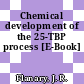 Chemical development of the 25-TBP process [E-Book]