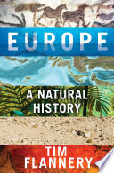 Europe : a natural history [E-Book] /