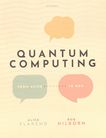 Quantum computing : from Alice to Bob /