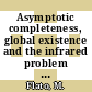 Asymptotic completeness, global existence and the infrared problem for the Maxwell-Dirac equations [E-Book] /