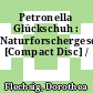 Petronella Glückschuh : Naturforschergeschichten [Compact Disc] /