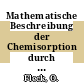 Mathematische Beschreibung der Chemisorption durch den Greenmatrixformalismus.
