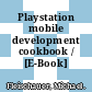 Playstation mobile development cookbook / [E-Book]