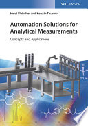 Automation solutions for analytical measurements : theory, concepts, and applications [E-Book] /