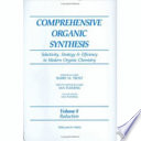 Comprehensive organic synthesis. 8. Reduction : selectivity, strategy & efficiency in modern organic chemistry /
