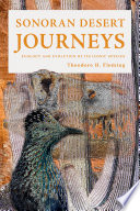 Sonoran Desert Journeys : Ecology and Evolution of Its Iconic Species [E-Book]
