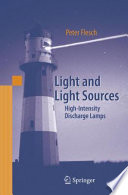 Light and Light Sources [E-Book] : High-Intensity Discharge Lamps /