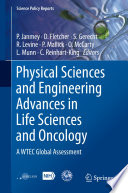 Physical Sciences and Engineering Advances in Life Sciences and Oncology [E-Book] : A WTEC Global Assessment /