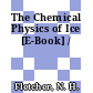 The Chemical Physics of Ice [E-Book] /