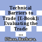 Technical Barriers to Trade [E-Book]: Evaluating the Trade Effects of Supplier's Declaration of Conformity /