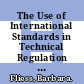 The Use of International Standards in Technical Regulation [E-Book] /