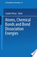 Atoms, Chemical Bonds and Bond Dissociation Energies [E-Book] /