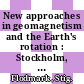 New approaches in geomagnetism and the Earth's rotation : Stockholm, Sweden, 10-12 October 1988 /