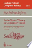 Scale-Space Theory in Computer Vision [E-Book] : First International Conference, Scale-Space '97, Utrecht, The Netherlands, July 2 - 4, 1997, Proceedings /