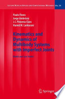 Kinematics and Dynamics of Multibody Systems with Imperfect Joints [E-Book] : Models and Case Studies /