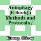 Autophagy [E-Book] : Methods and Protocols /