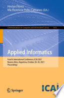 Applied Informatics [E-Book] : Fourth International Conference, ICAI 2021, Buenos Aires, Argentina, October 28-30, 2021, Proceedings /