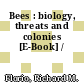 Bees : biology, threats and colonies [E-Book] /