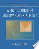 A first course in multivariate statistics [E-Book] /