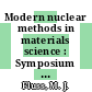 Modern nuclear methods in materials science : Symposium in the fall meeting of the American Chemical Society. 1983: proceedings : Washington, DC, 1983.